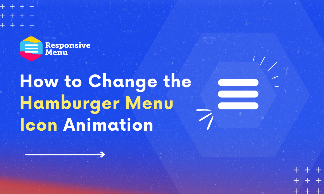 How to Change the Hamburger Menu Icon Animation